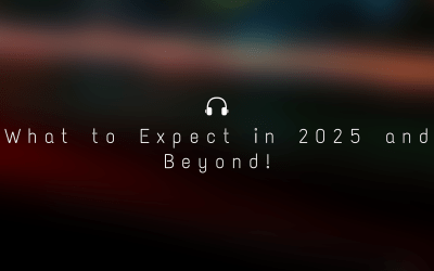 The Future of the Music Industry: What to Expect in 2025 and Beyond!